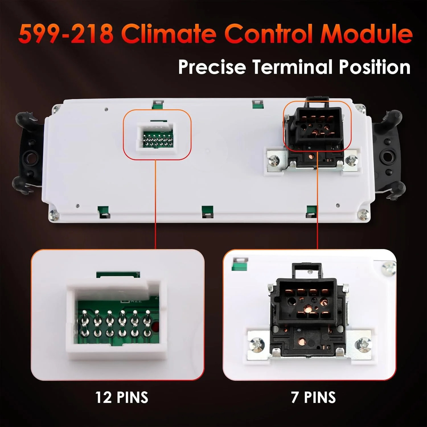 599-218 Front Climate Control Module (with Rear Windshield Defogging), Compatibl