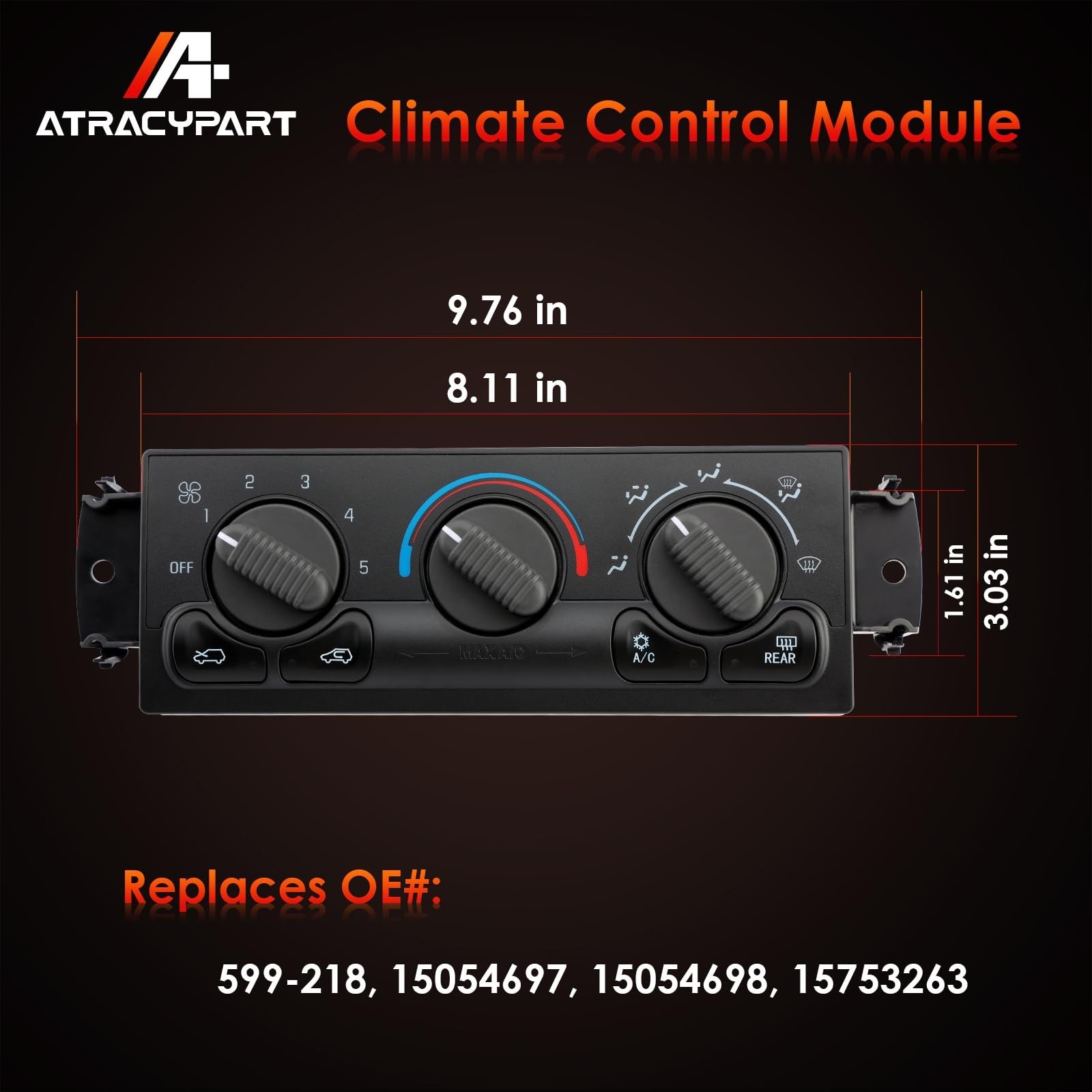 599-218 Front Climate Control Module (with Rear Windshield Defogging), Compat…