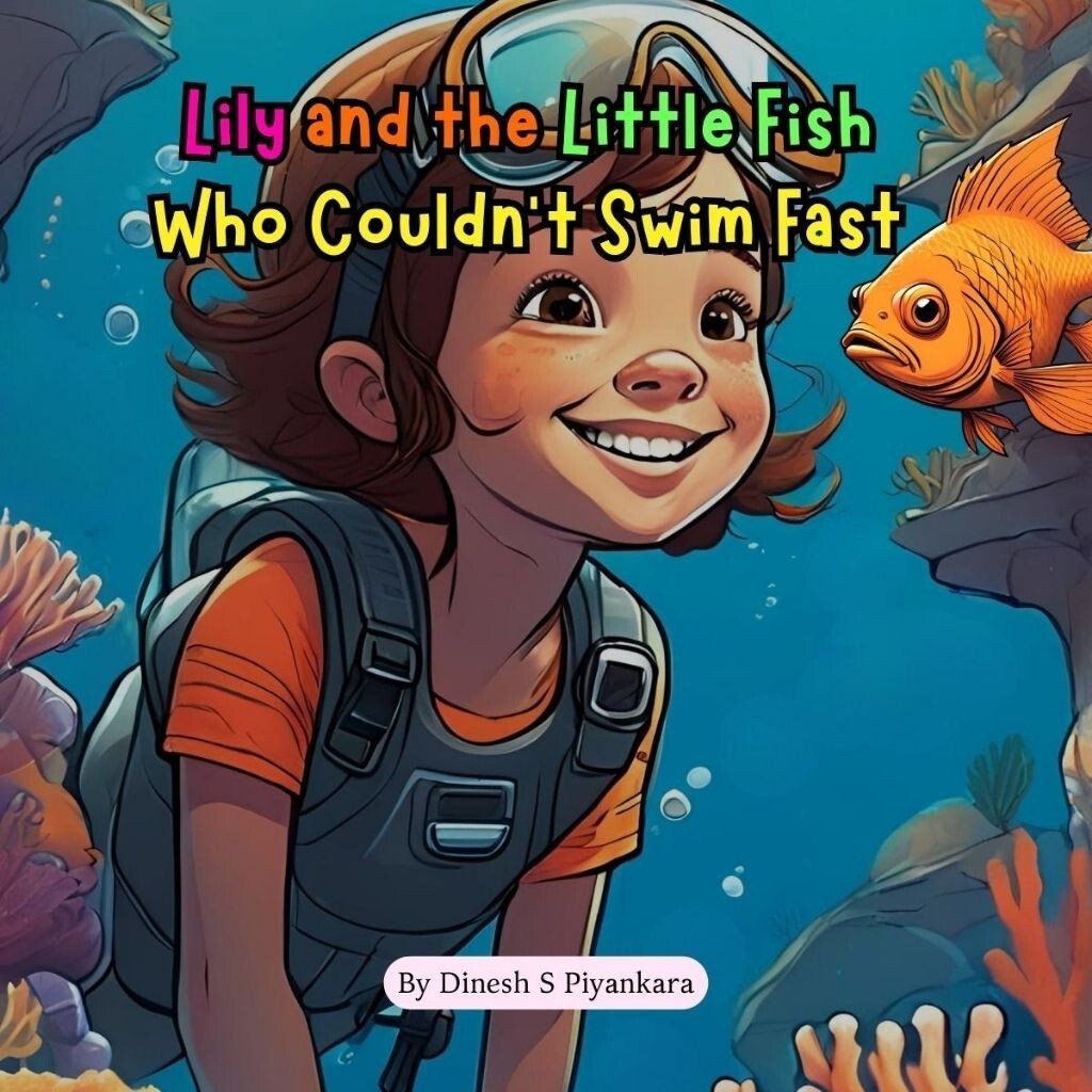 Lily and the Little Fish Who Couldn’t Swim Fast – Digital Download- Ages 3-8